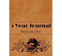 One Line a Day: A Simple 5-Year Journal to Capture Daily Memories, Thoughts, and Special Moments