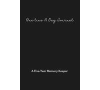One Line A Day Journal: A Five Year Memory Keeper