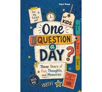 One Question a Day for Kids: A 3-Year Journal of Fun Questions, Changing Answers, and Childhood Memories to Treasure