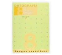 ortografia cuaderno lengua castellana nº 8 (educacion primaria)