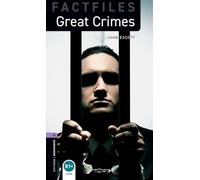 Oxford Bookworms Library Factfiles: Level 4: Great Crimes: Reader. Stage 4