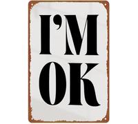 PAJPXPCD Im Ok Minimalist Metal Sign Simple Quote For Home Living Room Bedroom Calm Space Wall Decor 8 X 12 inch