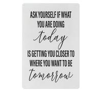 PAJPXPCD Life Purpose Reminder Metal Tin Sign Ask Yourself If What You Are Doing Today Vintage Style Wall Decor for Classroom Library Hallway Gift 8 X 12 inch