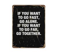 PAJPXPCD Retro Tin Sign With Quote If You Want To Go Fast Alone Vintage Metal Wall Decor For Home Office Gym 8 X 12 in