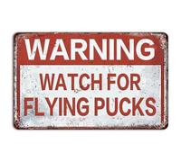 PAJPXPCD Watch for Flying Pucks Warning Reflective Aluminum Sign Vintage Metal Wall Decor for Outdoor Rink (8 X 12 in)