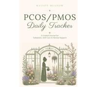PCOS/ PMOS Daily Tracker | A Guided Journal for Validation, Self-Care & Mental Support: Designed to help women understand their body patterns