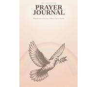 Peaceful Prayer Journal: A Guided Christian Notebook for Scripture Reflection, Gratitude, and Prayer Requests