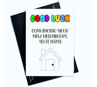 Peachy Antics Divertidas tarjetas de felicitación para el hogar con texto en inglés Good Luck Explaining You're normal To Your Neighbours, SP45