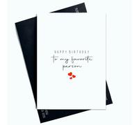 Peachy Antics Tarjeta de cumpleaños con texto en inglés Happy Birthday To My Favourite Person For Best Friend For Him For Her Birthday For Girlfriend For Family And Friend AP6