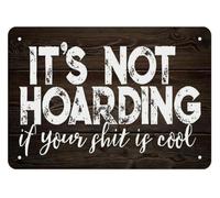 PIUHRKLEVD Its Not Hoarding If Your Stuff Is Cool Metal Sign Vintage Funny Tin Wall-Art Rustic Decor for Man Cave Garage Collector 8 X 12 in