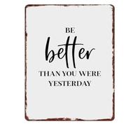 PIUHRKLEVD Yesterday Vs Today Metal Sign Be Better Than You Were Vintage Wall Decor for Home Gym Office Living Room 8 X 12 in