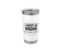 Podría estar equivocado, pero es muy poco probable broma divertida de un experto Vaso térmico de acero inoxidable de doble pared