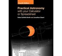 Practical Astronomy with your Calculator or Spreadsheet