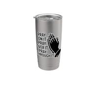 Pray On It Pray Over It Pray Through It Vaso térmico de acero inoxidable de doble pared