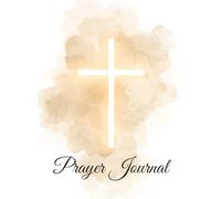 Prayer Journal: Christian Prayer & Gratitude Journal with Bible Study, Reflection & Sermon Notes | 120 Pages (8.5 x 11): Guided Prayer Writing and Gratitude Journal for Daily Devotion and Faith Growth