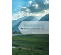 Prayer Journal: My Personal Journey With God