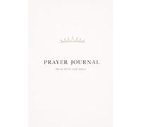 Prayer journal: Walk with God daily
