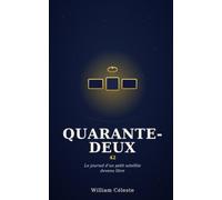 Quarante-deux: Le journal d'un petit satellite parti explorer l'univers (et lui-même)