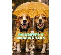 Raindrops & Wagging Tails: Notes, Dreams & Happy Thoughts | Cute Beagle Notebook for Dog Lovers | 120-Page 6 x 9 Lined Journal