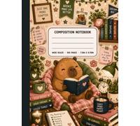 Reading Capybara Composition Notebook: Wide Ruled School Notebook for Book Lovers, Students, Readers, and Back-to-School Supplies: 100 Pages | 7.5 x ... Homework, Creative Writing, and Organization