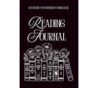 Reading Journal - Mystery, Suspense, & Thriller: A Personalized Book Log with Drawings to Color, Reviews, Quotes, and TBR Lists