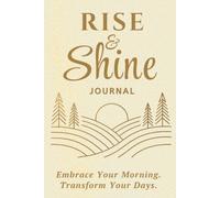 Rise & Shine Journal - Blank Lined Notebook for Women: Daily Writing, Notes & Reflections | 120 Pages