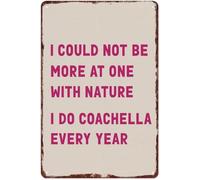 RNUMLIGH Vintage Style Aluminum Sign I Could Not Be More At One With Nature Do Music Festival Every Year Humorous Wall-Art for Home Outdoor (8 X 12 in)