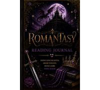 Romantasy Reading Journal: Deine Geschichten. Deine Welten. Deine Magie.