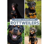 Rottweilers Calendar 2027 - 2028: 2 Year Monthly Planner Jan 2027 to Dec 2028 with US Holidays and Large Writing Space