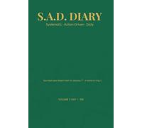 S.A.D. Diary: 185 Days of Unstoppable Focus (Volume 1): Systematic Action-Driven Daily Execution Journal with Brain Puzzles & Doodle Space for Mind Management.