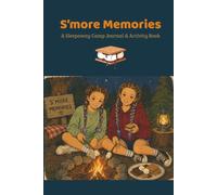 S’more Memories: A Sleepaway Camp Journal & Activity Book