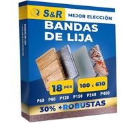 S&R Bandas de Lija 100 x 610 mm. Juego de 18 bandas para lijar Metal y | madera 3 granos P60 - P80 - P120 - P150 - P240 - P400 para lijadora de banda Bosch Makita Einhell Parkside