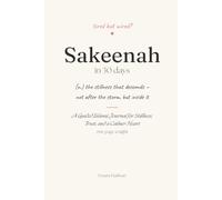 Sakeenah in 30 Days: A Guided Islamic Journal for Stillness, Trust, and a Calmer Heart