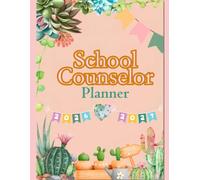 School Counselor Planner 2026-2027: An Organizer for Tracking Student Progress and Services