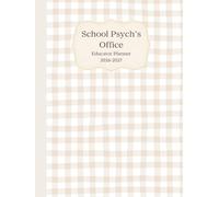 School Psychs Office Educator Planner: July 2026 to June 2027 Weekly Notes Layout