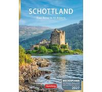 Schottland Wochenplaner 2027 - Eine Reise in 53 Bildern: Schön und praktisch: Terminkalender mit tollen Fotos von Schottland, Wochenkalendarium und Zitaten. Dekorativer Kalender für Organisatorisches
