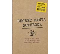 Secret Santa Notebook: Not just a notebook - this one includes humorous pages of Suggested Uses, Official Ownership Record, Secret Santa Grief Stages and Survival Guide!