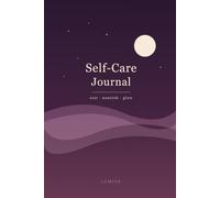 Self-Care Journal: A Daily Celestial Ritual to Rest, Nourish, and Care for Body, Mind & Soul (120 Pages)