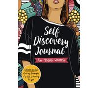 Self Discovery Journal for Young Women: Inspiring Writing Prompts and Cool Coloring Pages for Teenage Girls Ages 13-16 (Anti Stress Books for Teens)