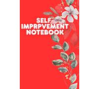 Self-Improvement Notebook: A Simple Journal for Goals, Mindset and Daily Progress
