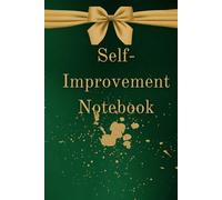 Self-Improvement Notebook: A Simple Journal for Goals, Mindset and Daily Progress
