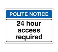 Señal de seguridad V Safety Polite Notice 24 Hour Access Required 210 x 297 mm (A4) - Señal de seguridad de plástico rígido de 1 mm