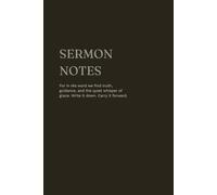 Sermon Notes Journal: A Christian Notebook for Worship, Bible Study, and Reflection