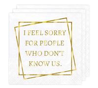Servilletas con texto en inglés "I Feel Sorry for People Who Don't Know Us", paquete de 100 servilletas de cóctel desechables divertidas para bodas, cumpleaños, despedida de soltera, noche de niñas y