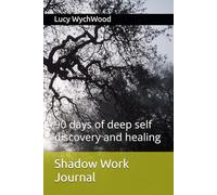 Shadow Work Journal: 90 days of deep self discovery and healing