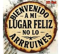 Shein Cartel de pared de hierro vintage español plano 2D - "Bienvenido a mi lugar feliz, no lo arruines" - Placa con proverbio español de campo, decoración