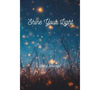Shine Your Light: Daily Journal
