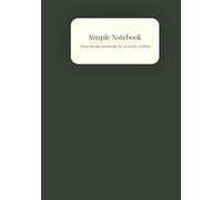 Simple Notebook: Clean design notebook for everyday writing: Lined Notebook B5