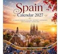 Spain Calendar 2027: A Year of Vibrant Culture, Historic Landmarks, and Stunning Landscapes: A waterside story for little explorers (One World, Many Voices)