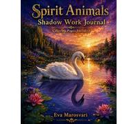 Spirit Animals Shadow Work Journal: Coloring Pages Included